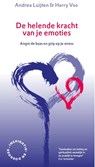 De helende kracht van je emoties - Andrea Luijten ; Harry Vos - 9789055993369