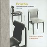 Fristho vooruitstrevende meubelen 1921-1978 - Bert Looper - 9789056153267