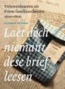 Laet doch niemant dese brief leesen - Elizabeth de Groot - 9789056153489
