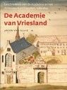 De academie van Vriesland - Jacob van Sluis - 9789056153533