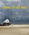 Glans op het wad - Dick Hoekstra - 9789056154981
