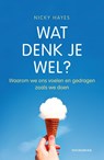 Wat denk je wel? - Nicky Hayes - 9789056156848