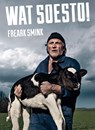Wat soesto! - Freark Smink - 9789056157395