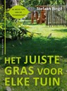 Het juiste gras voor elke tuin - Stefaan Bingé - 9789056159122