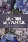 Mijn tuin, mijn paradijs - Elizabeth von Arnim ; Mien van Eek - 9789056159870
