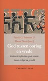 God tussen oorlog en vrede - Frank G. Bosman ; Harm Goris - 9789056254964