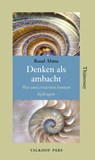 Denken als ambacht - Ruud Abma - 9789056255183