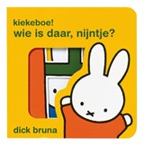 Kiekeboe! wie is daar, Nijntje?, Dick Bruna -  - 9789056470074