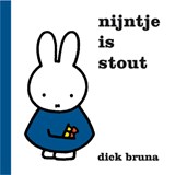 Nijntje is stout, Dick Bruna -  - 9789056471897