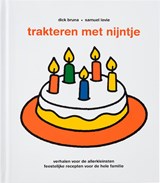 trakteren met nijntje, Dick Bruna ; Samuel Levie -  - 9789056478629