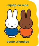 nijntje en nina beste vriendjes, Dick Bruna -  - 9789056479473