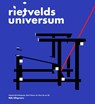 Rietvelds Universum - Rob Dittingmeijer ; Marie-Therese van Thoor ; Marie-Thérèse van Thoor ; Ida van Zijl - 9789056627454