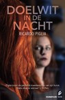 Doelwit in de nacht - Ricardo Piglia - 9789056723873