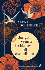 Jonge vrouw in blauw bij avondlicht, Alena Schröder -  - 9789056726881