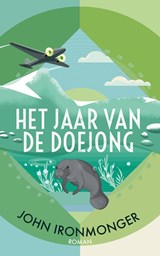 Het jaar van de doejong, John Ironmonger -  - 9789056727284