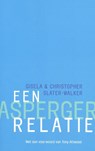 Een Asperger-relatie - G. Slater-Walker ; C. Slater-Walker - 9789057121890