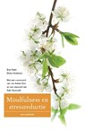 Mindfulness en stressreductie - Bob Stahl ; Elisha Goldstein - 9789057123184