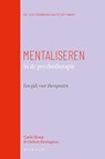 Mentaliseren in de psychotherapie - Carla Sharp ; Dickon Bevington - 9789057125935