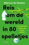 Reis om de wereld in 80 spelletjes - Marcus Du Sautoy - 9789057126062