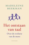 Het ontstaan van taal - Madeleine Beekman - 9789057126239