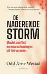 De naderende storm - Odd Arne Westad - 9789057126246