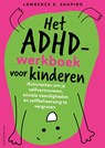 Het ADHD-werkboek voor kinderen - Lawrence E. Shapiro - 9789057126284