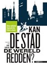 Kan de stad de wereld redden? - Eric Corijn - 9789057181740