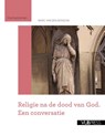 Religie na de dood van God - Marc van den Bossche - 9789057183287
