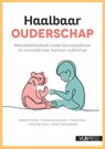 Haalbaar ouderschap - Babette Potoms ; Frank Van Holen ; Femke Geers ; Dominique Janssens ; Johan Vanderfaeillie - 9789057189623