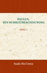 Paulus, een Schriftbeschouwing 1 - Isaäc Da Costa - 9789057193965