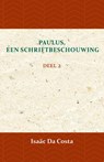 Paulus, een Schriftbeschouwing 2 - Isaäc Da Costa - 9789057194122
