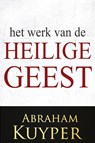 Het Werk van de Heilige Geest 1 - Abraham Kuijper - 9789057195679