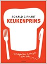 Keukenprins - Ronald Giphart - 9789057593512