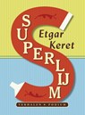 Superlijm - Etgar Keret - 9789057595806