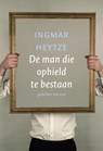 De man die ophield te bestaan - Ingmar Heytze - 9789057596988