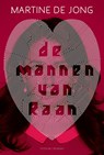 De mannen van Raan - Martine de Jong - 9789057597268