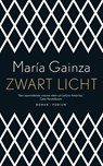 Zwart licht - María Gainza - 9789057599699