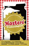 Mosterd - Bert Reinds ; Theanne Boer ; Rikkert Zuiderveld ; Theodoor Meedendorp ; Reinier Sonneveld ; Dokus - 9789058040725
