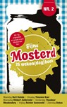 Fijne Mosterd - Bert Reinds ; Theanne Boer ; Rikkert Zuiderveld ; Theodoor Meedendorp ; Reinier Sonneveld ; Dokus - 9789058040800
