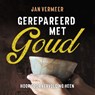 Gerepareerd met Goud - Jan Vermeer - 9789058042095