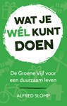 Wat je wél kunt doen - Alfred Slomp - 9789058042118