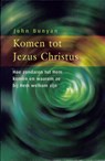 Komen tot Jezus Christus - John Bunyan - 9789058295149