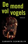 De mond vol vogels - Samanta Schweblin - 9789058315922