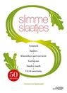 Slimme Slaatjes, 50 recepten - Patrick Holthof ; Hotelschool Spermalie & Hilde Deweer - 9789058565228