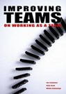 Improving teams - Jan Schouten ; Anke Baak ; Wiebe Kamminga - 9789058710529