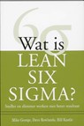 Wat is Lean Six Sigma? - Mike George ; Dave Rowlands ; Bill Kastle - 9789058710765