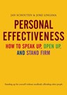 Personal Effectiveness. How to Speak Up, Open Up and Stand Firm - Jan Schouten ; Joke Lingsma - 9789058711113