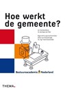 Hoe werkt de gemeente? - Jaap van Vliet ; Jan Jaap van Vliet ; Caroline Brons - 9789058716958