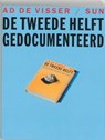 De tweede helft gedocumenteerd - A. de Visser - 9789058750563