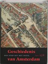 Geschiedenis van Amsterdam 1 Een stad uit het niets - M. Carasso-Kok ; W. Francissen - 9789058751812